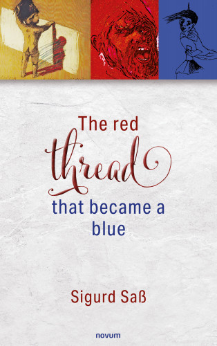 Sigurd Saß: The red thread that became a blue