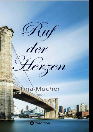 Tina Mücher: Ruf der Herzen