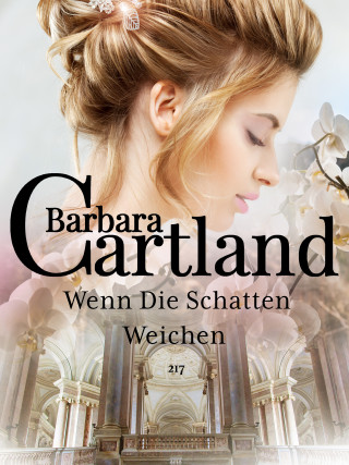 Barbara Cartland: Wenn Die Schatten Weichen