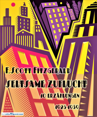 F. Scott Fitzgerald: Seltsame Zuflucht