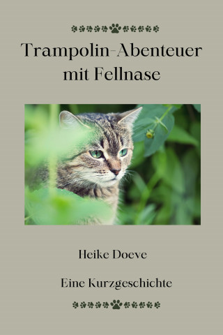 Heike Doeve: Trampolin-Abenteuer mit Fellnase