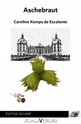 Caroline Kemps de Escalante: Aschebraut