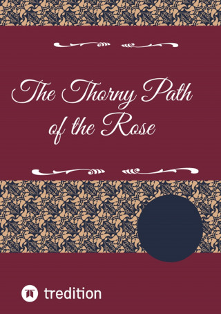mornar mia: The Thorny Path of the Rose