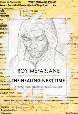 Roy McFarlane: The Healing Next Time
