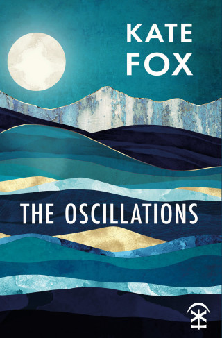 Kate Fox: The Oscillations