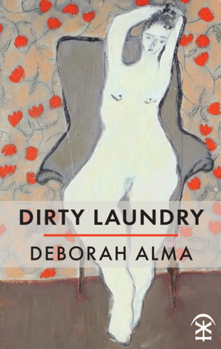 Deborah Alma: Dirty Laundry
