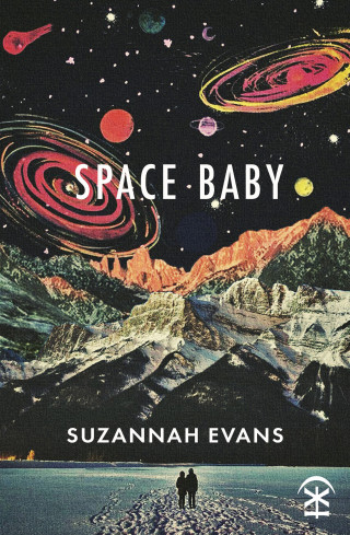 Suzannah Evans: Space Baby