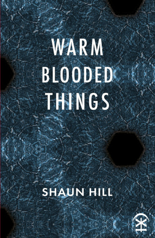 Shaun Hill: warm blooded things