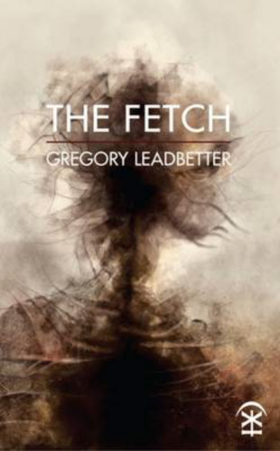 Gregory Leadbetter: The Fetch