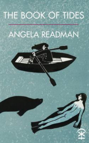 Angela Readman: The Book of Tides