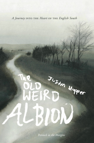 Justin Hopper: The Old Weird Albion