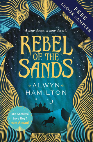Alwyn Hamilton: Rebel of the Sands free ebook sampler