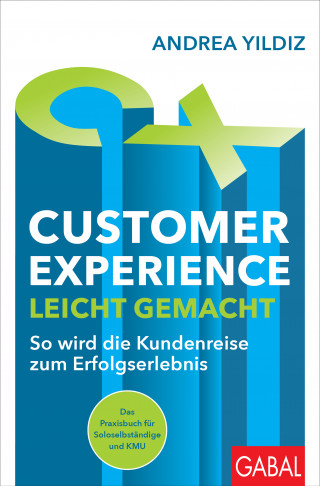 Andrea Yildiz: Customer Experience leicht gemacht