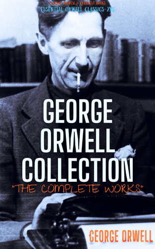 George Orwell: George Orwell Collection