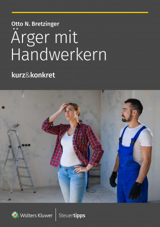 Otto N. Bretzinger: Ärger mit Handwerkern