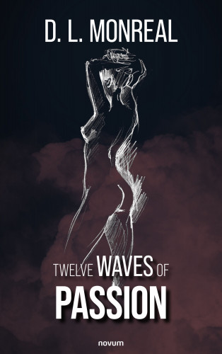 D. L. Monreal: Twelve waves of passion