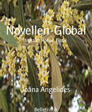 Joana Angelides: Novellen-Global