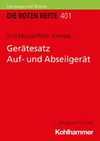 Jörg Mezger, Peter Klumpp: Gerätesatz Auf- und Abseilgerät