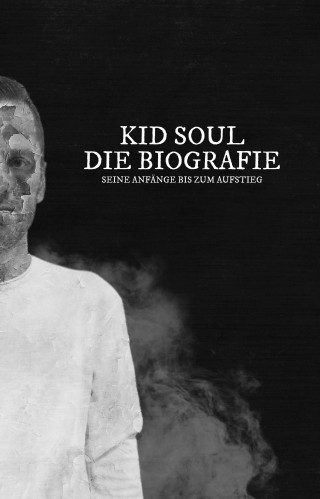 Kid Soul: Die Biografie