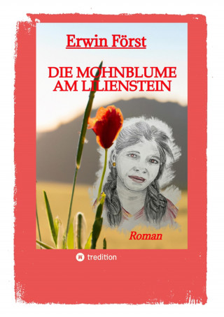 Erwin Först: Die Mohnblume am Lilienstein