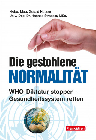 Gerald Hauser, Hannes Strasser: Die gestohlene Normalität