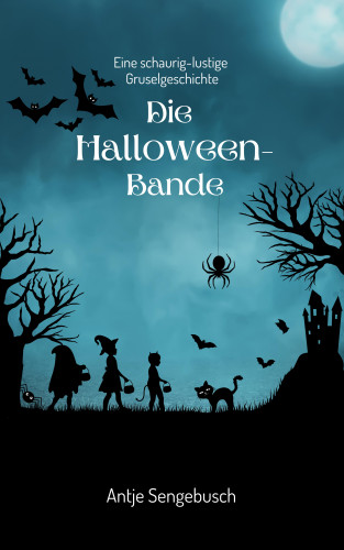 Antje Sengebusch: Die Halloween-Bande