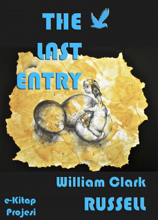 William Clark Russell: The Last Entry