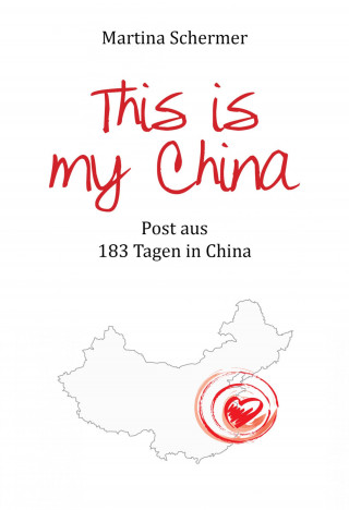 Martina Schermer: This is my China
