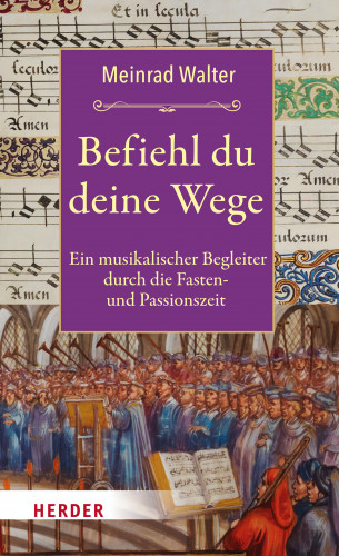 Meinrad Walter: Befiehl du deine Wege