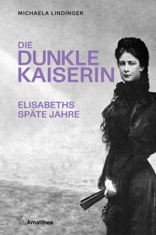 Michaela Lindinger: Die dunkle Kaiserin