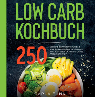 Carla Funk, Lucy Pick: LOW CARB KOCHBUCH