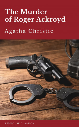 Agatha Christie, Redhouse: The Murder of Roger Ackroyd
