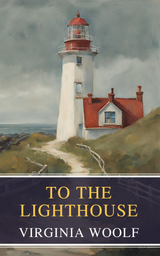 Virginia Woolf, MyBooks Classics: To the Lighthouse