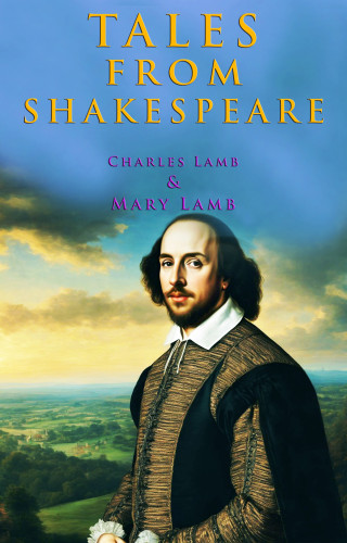 Charles Lamb, Mary Lamb: Tales from Shakespeare