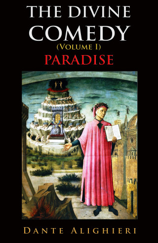 Dante Alighieri: The Divine Comedy (Volume I)