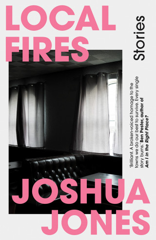 Joshua Jones: Local Fires