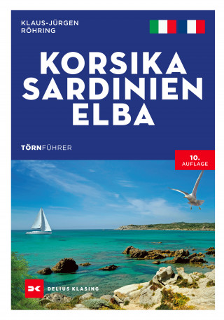 Klaus-Jürgen Röhring: Törnführer Korsika - Sardinien - Elba