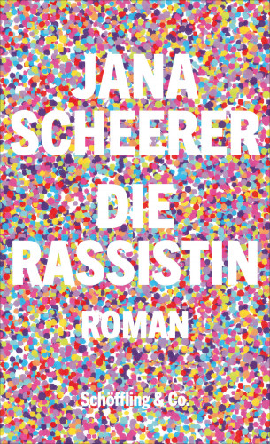 Jana Scheerer: Die Rassistin