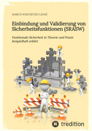 Marco Wiechetek-Linné: Einbindung und Validierung von Sicherheitsfunktionen (SRASW)