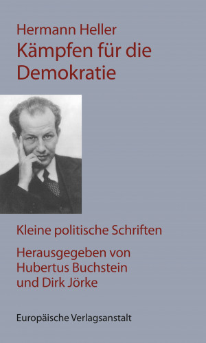 Hermann Heller: Kämpfen für die Demokratie