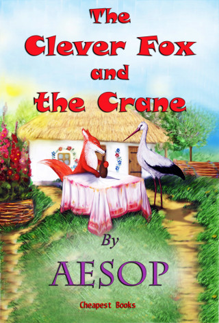 Aesop, Arthur Rackham: The Clever Fox and the Crane