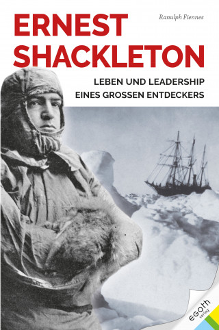 Ranulph Fiennes: Ernest Shackleton