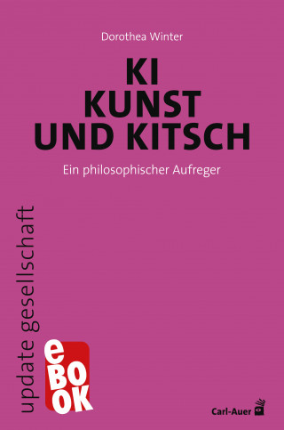 Dorothea Winter: KI, Kunst und Kitsch