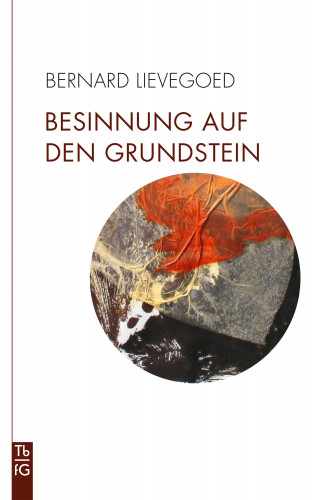 Bernard C. J. Lievegoed: Besinnung auf den Grundstein