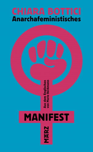 Chiara Bottici: Anarchafeministisches Manifest