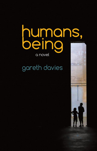 Gareth Davies: Humans, Being