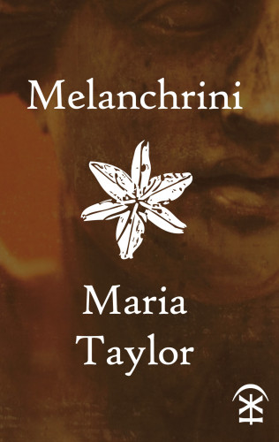 Maria Taylor: Melanchrini