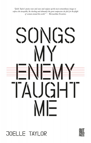 Joelle Taylor: Songs My Enemy Taught Me