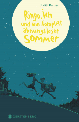 Judith Burger: Ringo, ich und ein komplett ahnungsloser Sommer