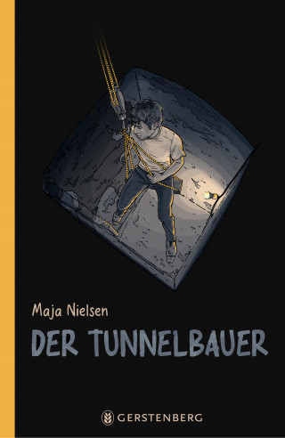 Maja Nielsen: Der Tunnelbauer